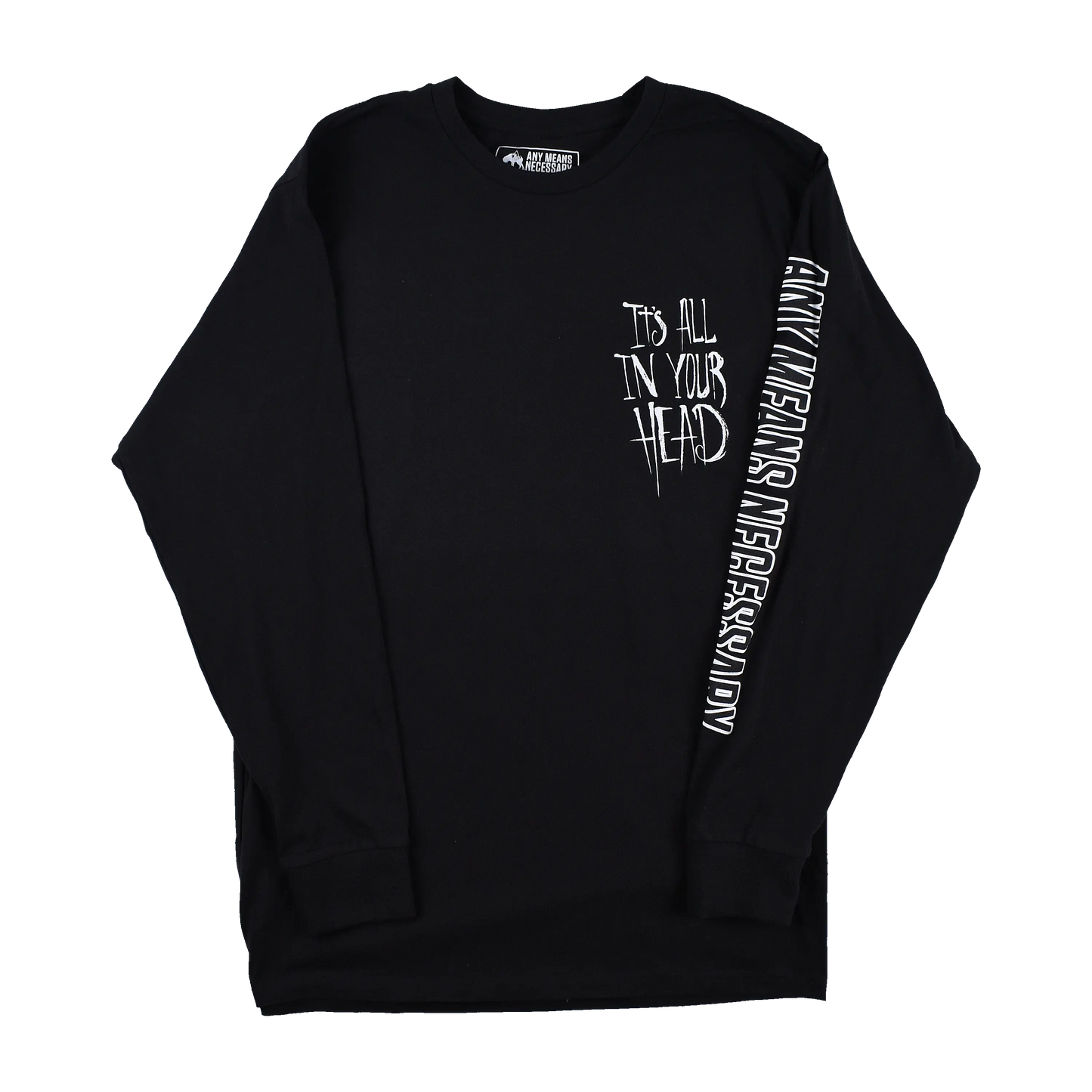 It's All In Your Head Long Sleeve T-Shirt Black Any Means Necessary Clothing