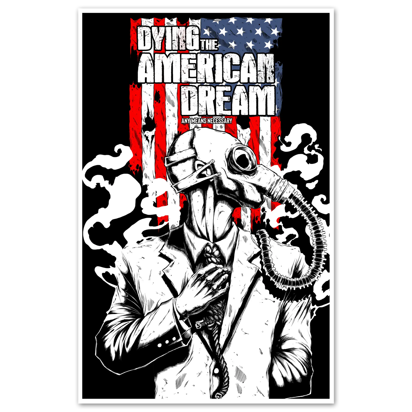 Dying the American Dream Print Any Means Necessary Clothing