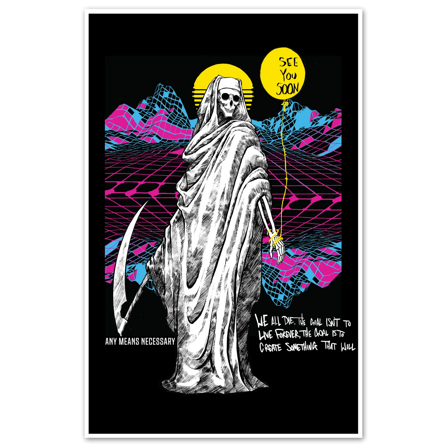 See You Soon Print Any Means Necessary Clothing