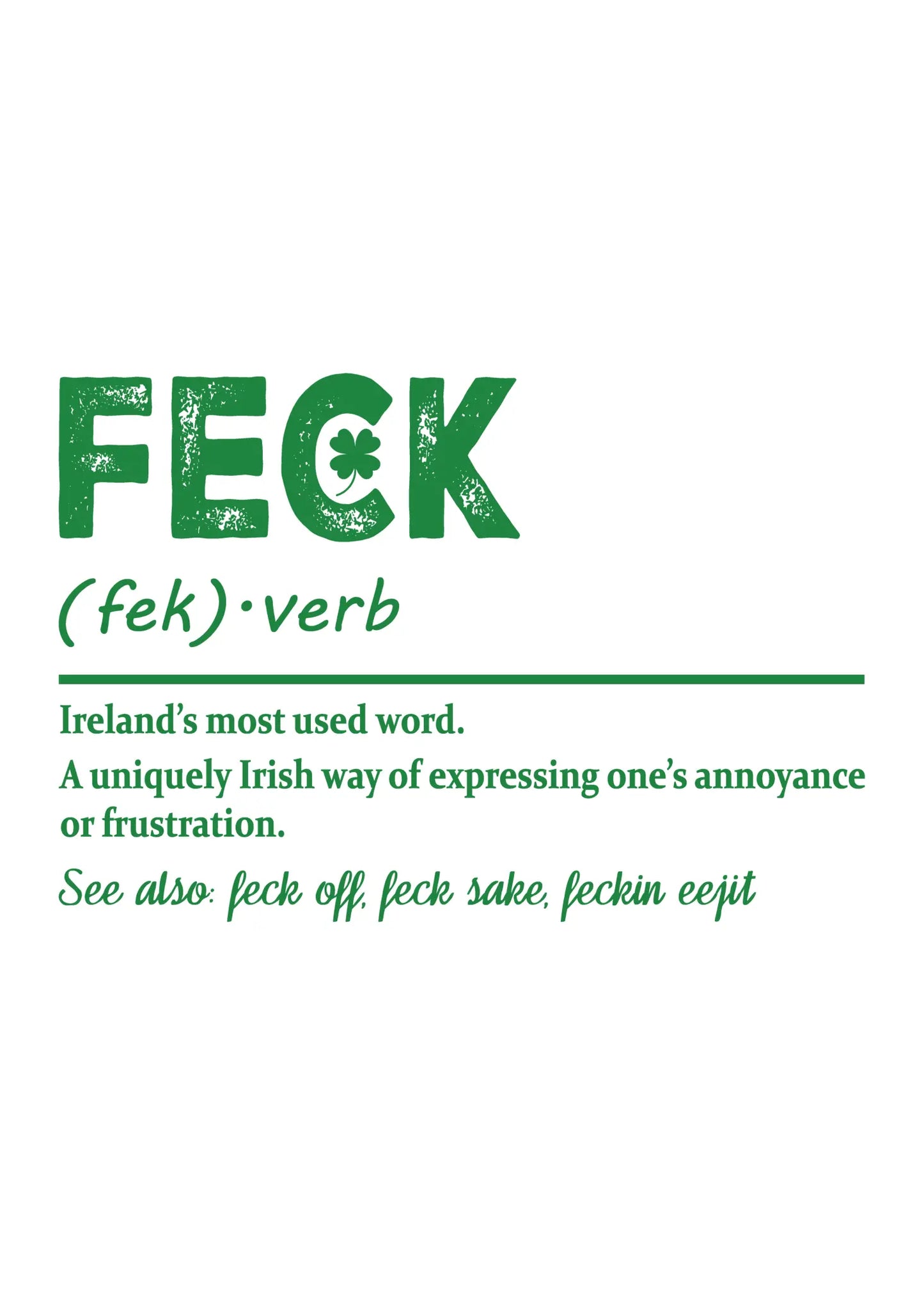 Feck Irish St Patricks Day Unisex Bamboo/Cotton Graphic T-Shirt - Blade & Thread