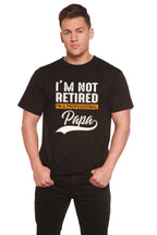 I'm not Retired Men's Bamboo Viscose/Organic Cotton Short Sleeve Graphic T-Shirt Spun Bamboo