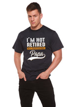 I'm not Retired Men's Bamboo Viscose/Organic Cotton Short Sleeve Graphic T-Shirt Spun Bamboo