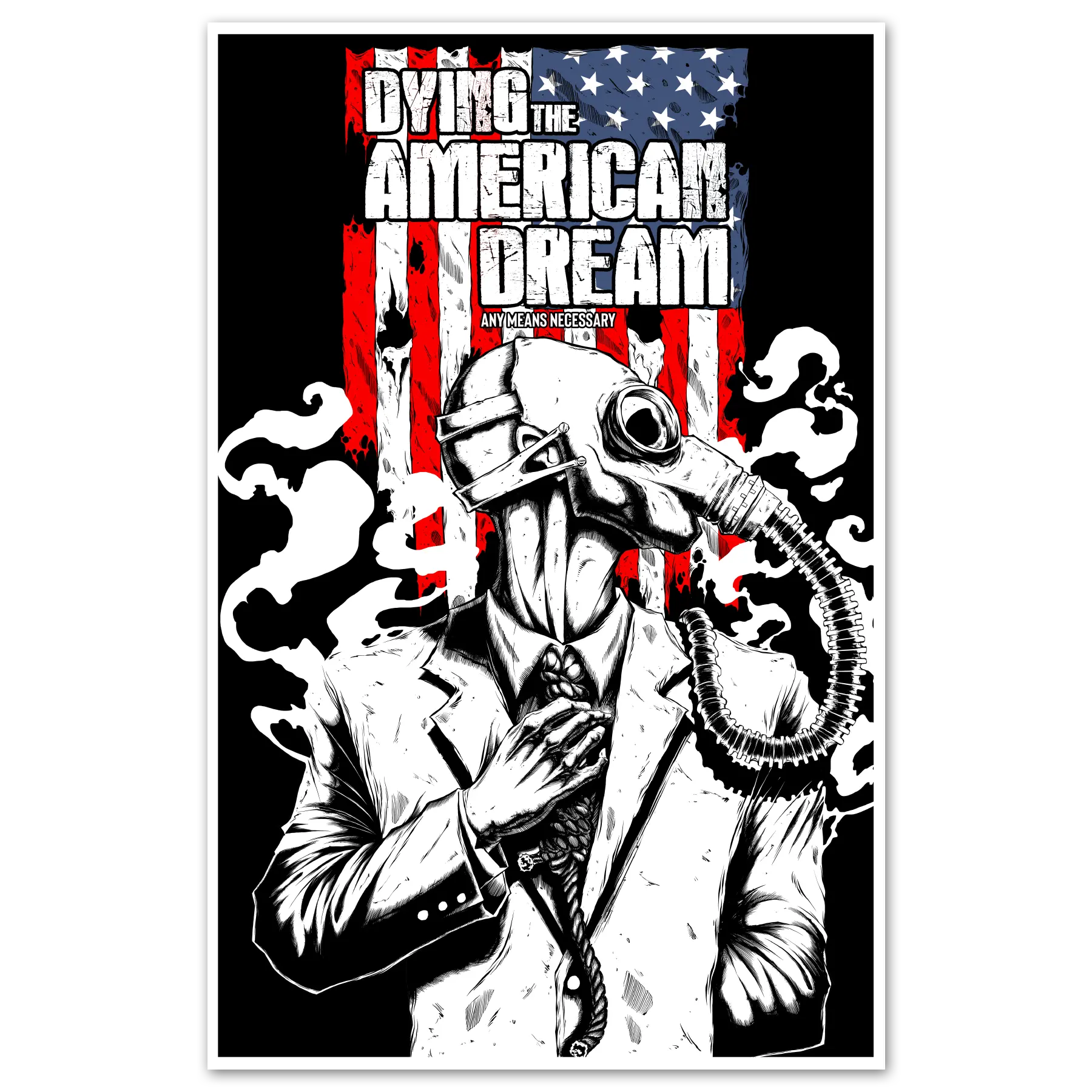 Dying the American Dream Print Any Means Necessary Clothing