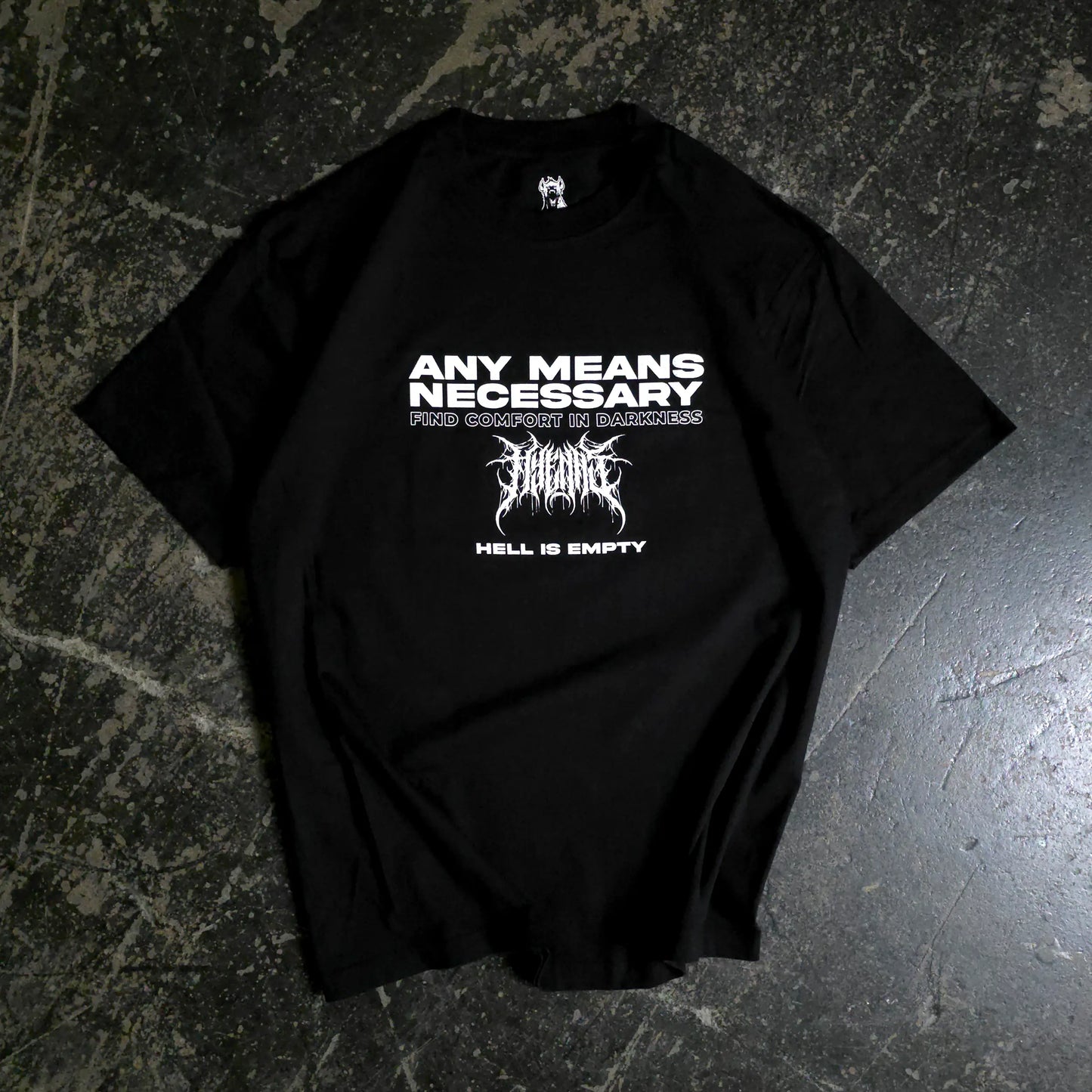 Hell is Empty T-Shirt Any Means Necessary Clothing