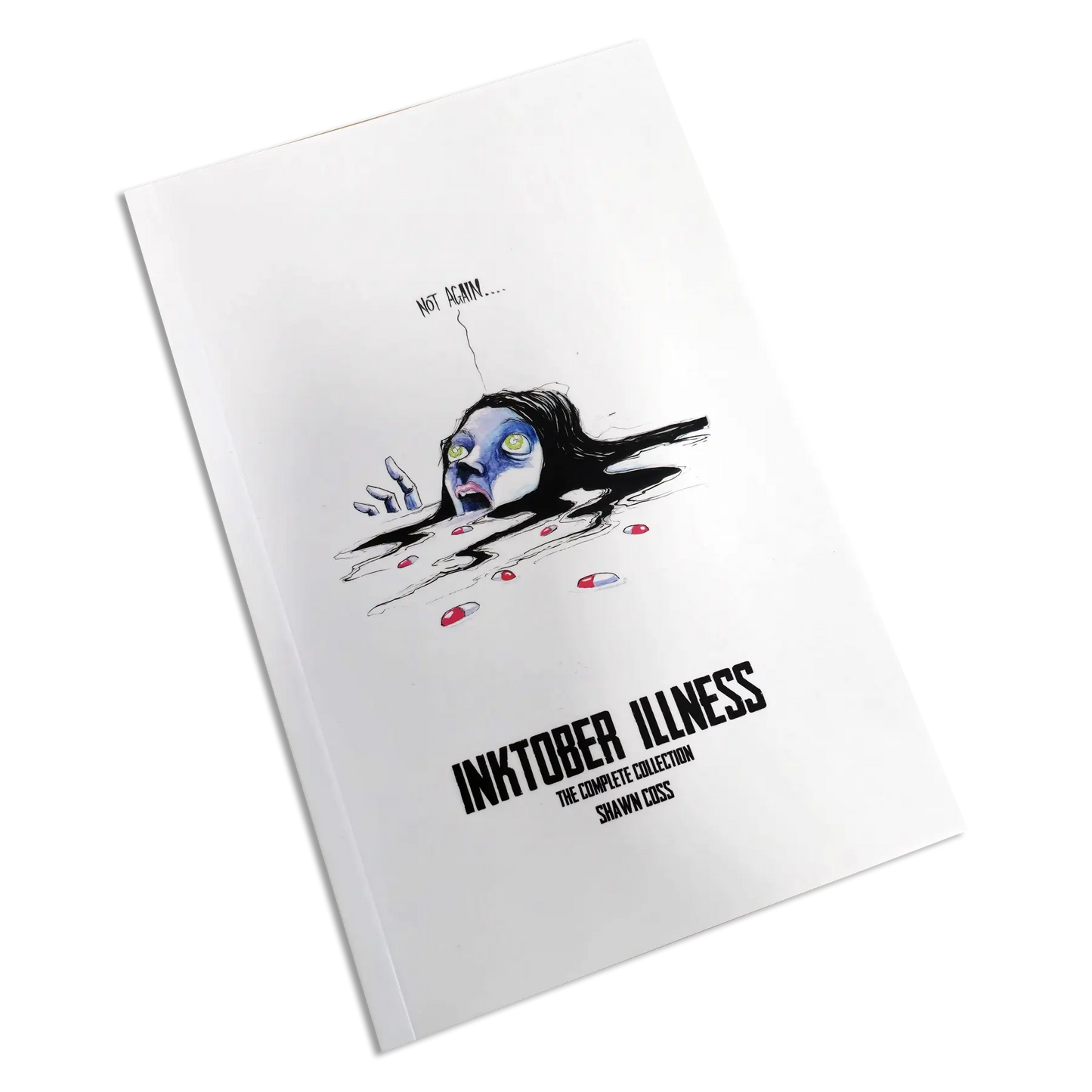 Inktober Illness Softback  Book - Complete Collection Any Means Necessary Clothing