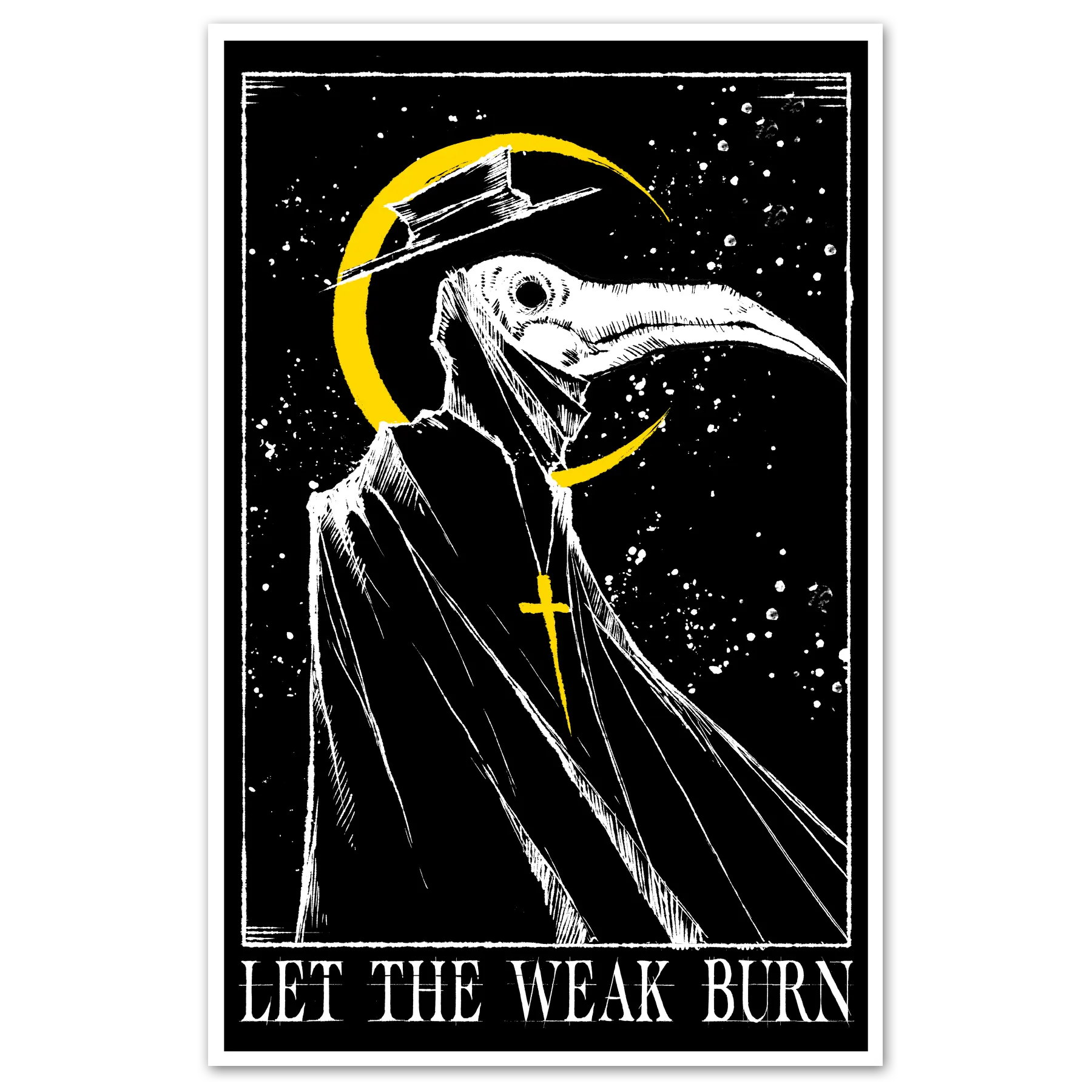 Let The Weak Burn Print Any Means Necessary Clothing