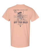 Never Give Up Tee Off The Grid Surplus