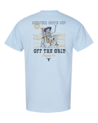 Never Give Up Tee Off The Grid Surplus
