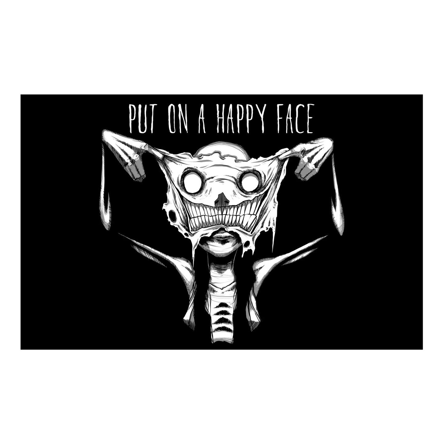 Put on a Happy Face Print Any Means Necessary Clothing