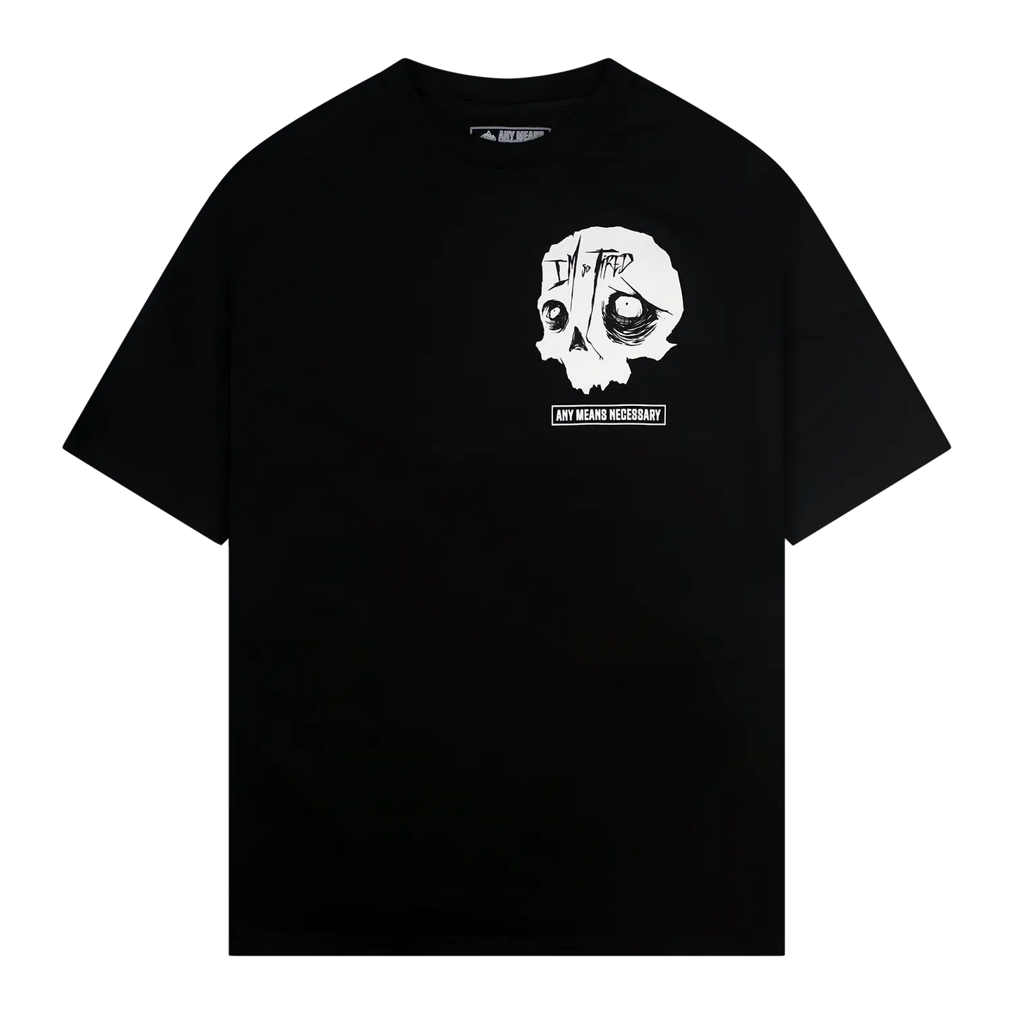 So Tired T-Shirt Any Means Necessary Clothing