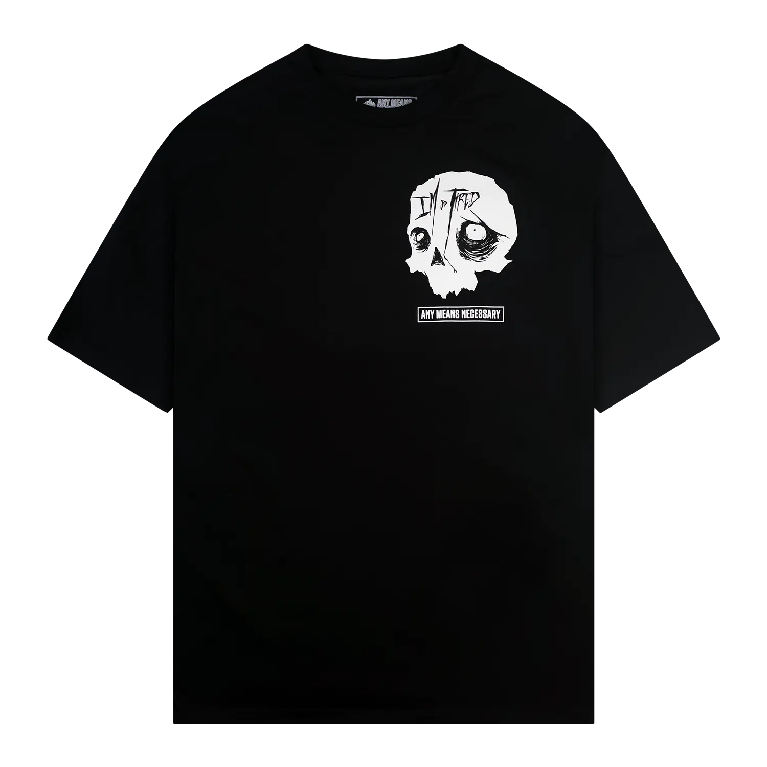 So Tired T-Shirt Any Means Necessary Clothing