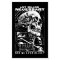 Are We Even Alive Print Any Means Necessary Clothing