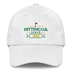 Hitting O.B. Since "Year" - Custom Dad hat Golfer Paradise