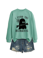 I FOUND THIS HUMERUS round neck loose sweatshirt nowadaysfashion