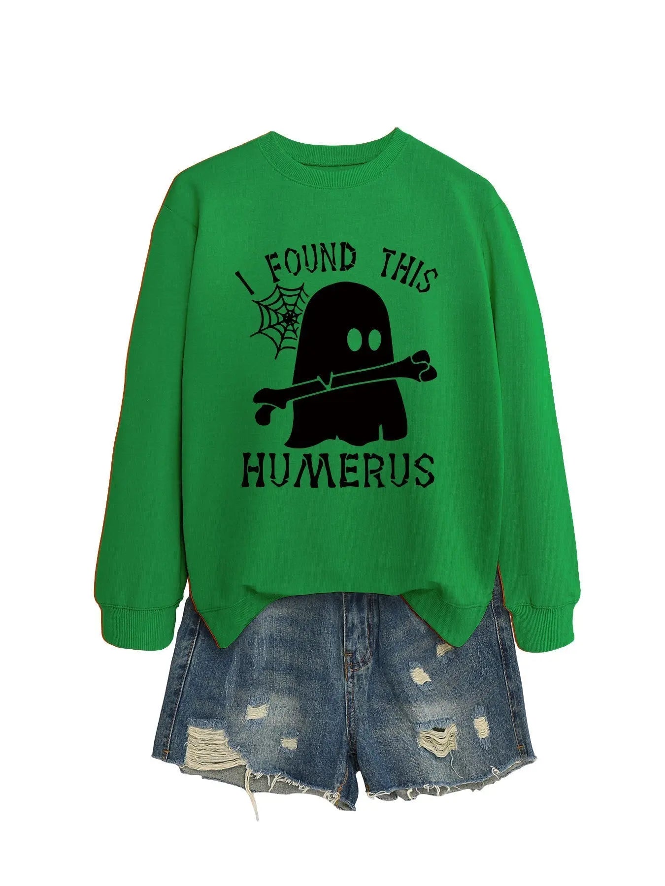 I FOUND THIS HUMERUS round neck loose sweatshirt - Blade & Thread