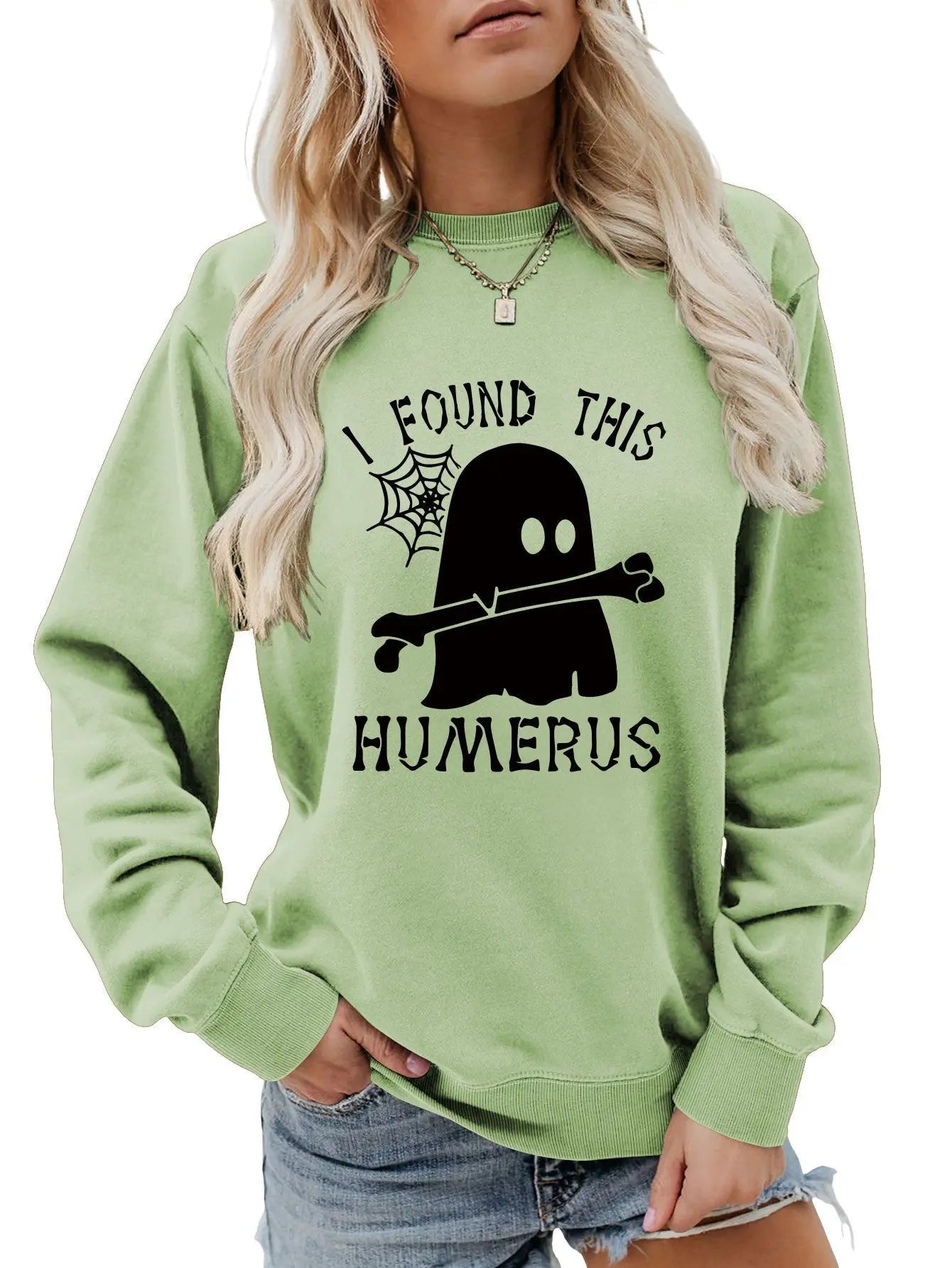 I FOUND THIS HUMERUS round neck loose sweatshirt - Blade & Thread