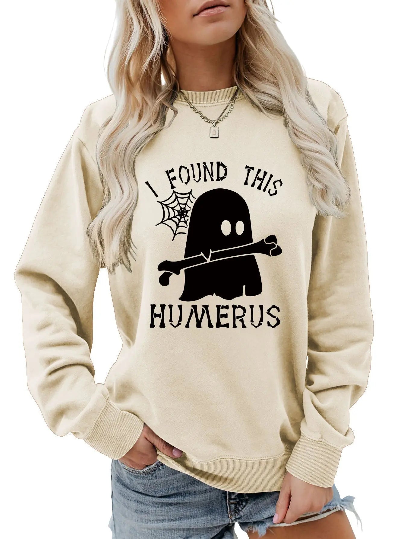I FOUND THIS HUMERUS round neck loose sweatshirt - Blade & Thread