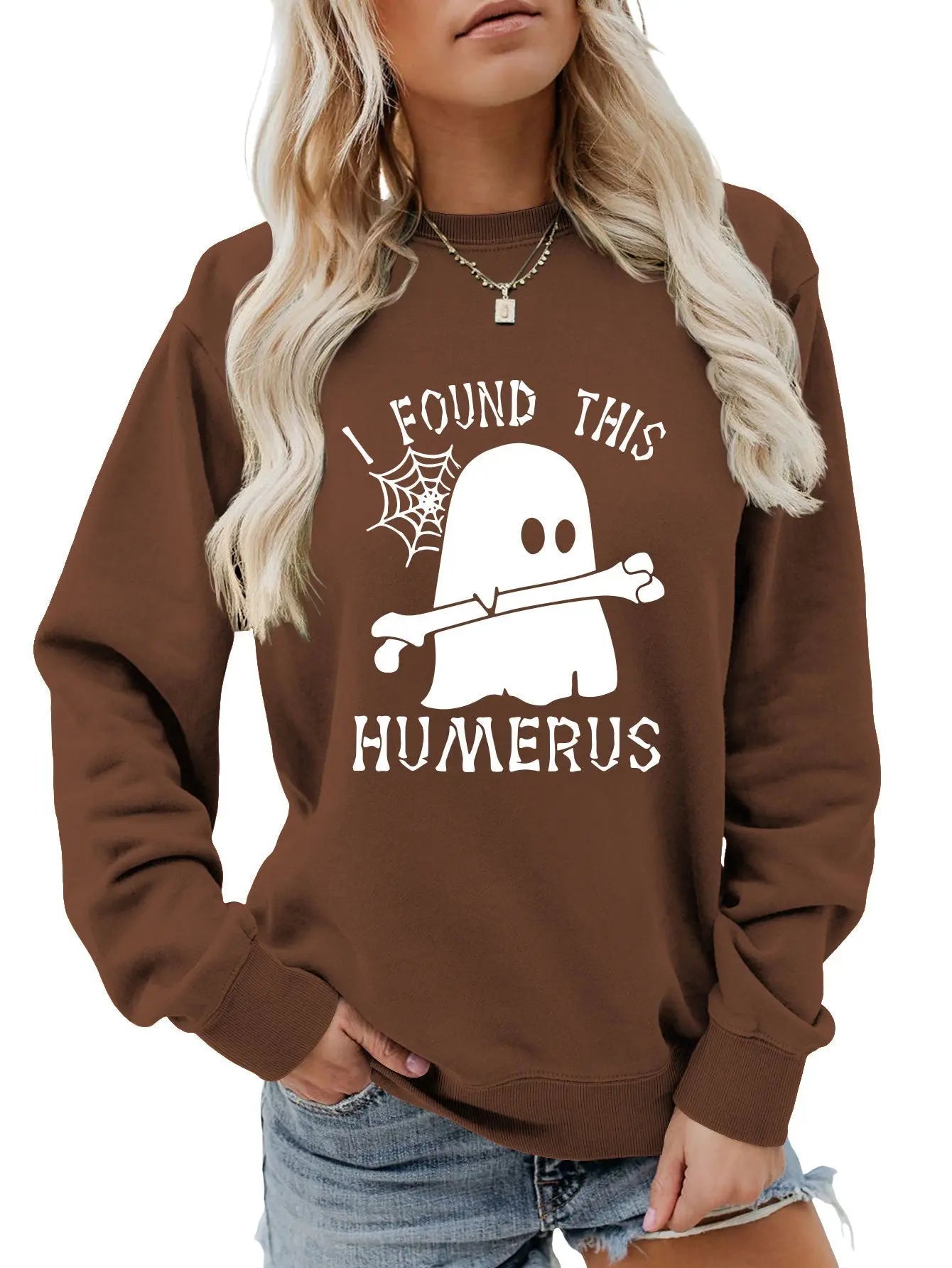 I FOUND THIS HUMERUS round neck sweatshirt nowadaysfashion