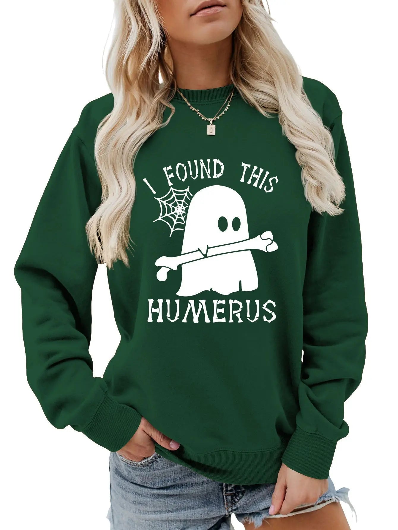 I FOUND THIS HUMERUS round neck sweatshirt nowadaysfashion