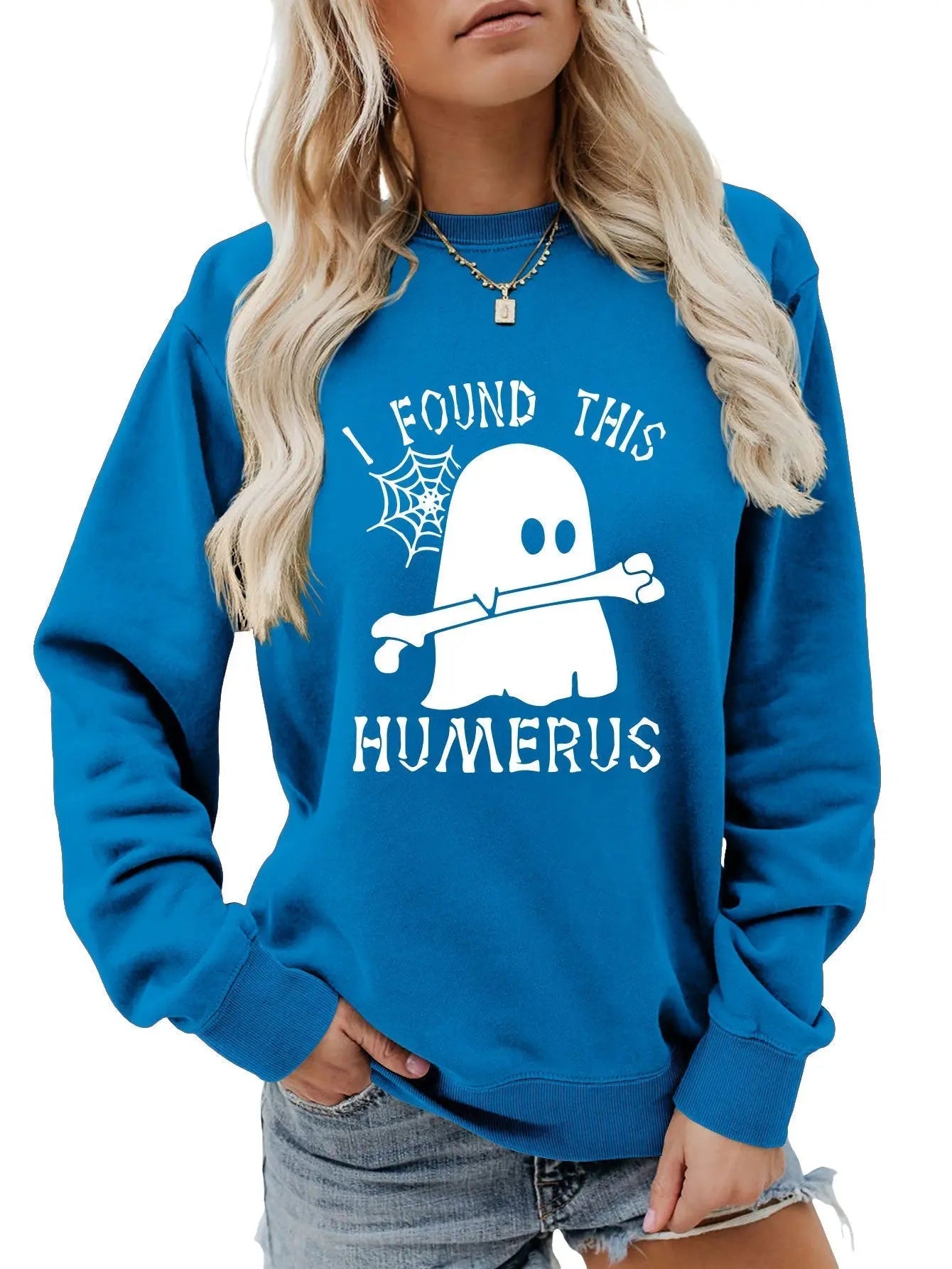 I FOUND THIS HUMERUS round neck sweatshirt nowadaysfashion