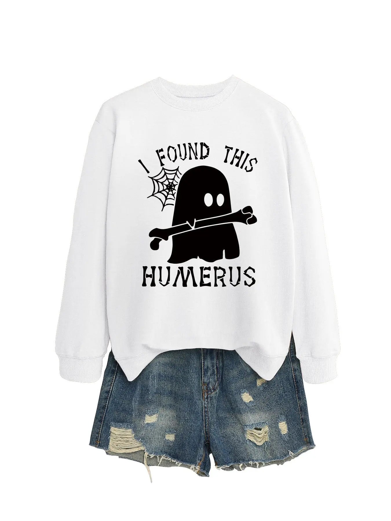 I FOUND THIS HUMERUS round neck sweatshirt nowadaysfashion