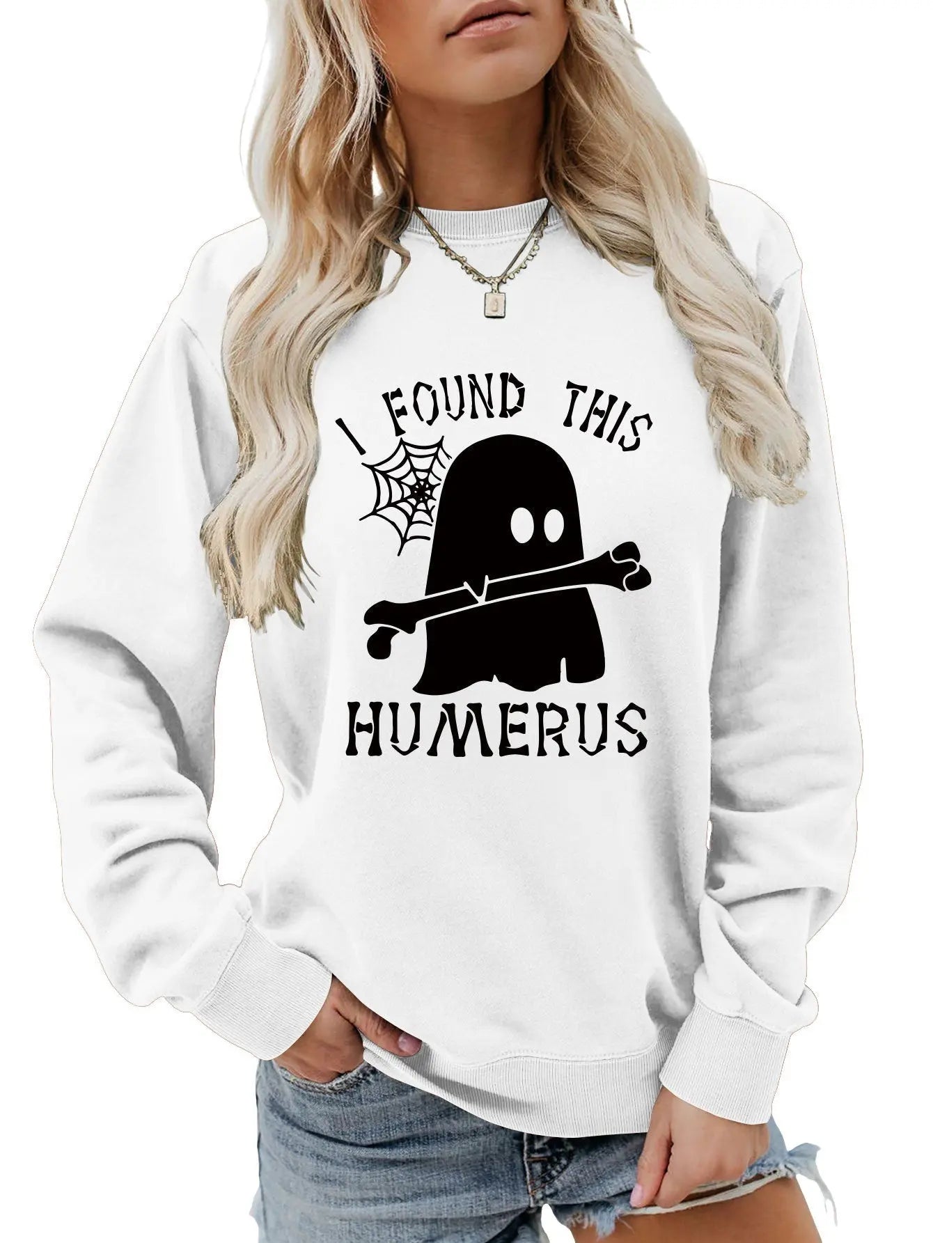 I FOUND THIS HUMERUS round neck sweatshirt nowadaysfashion