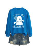 I FOUND THIS HUMERUS round neck sweatshirt nowadaysfashion