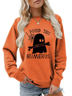 I FOUND THIS HUMERUS round neck sweatshirt nowadaysfashion