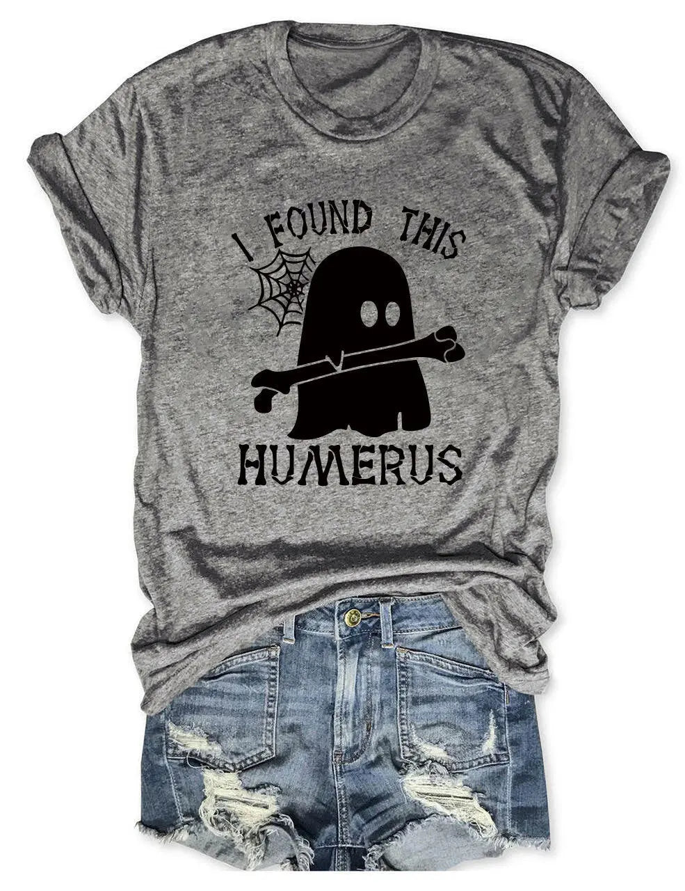 I FOUND THIS HUMERUS short-sleeved T-shirt nowadaysfashion