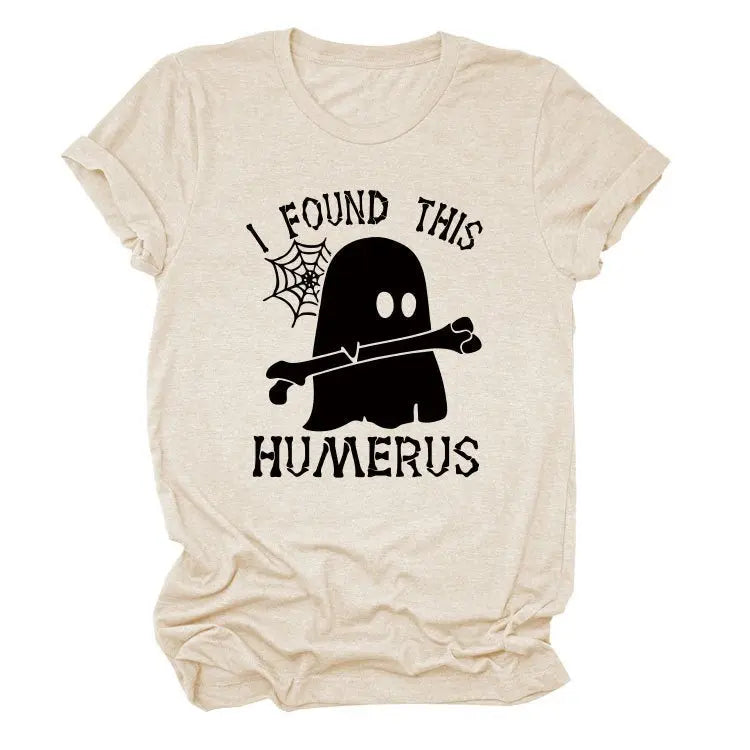 I FOUND THIS HUMERUS short-sleeved T-shirt nowadaysfashion