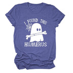 I FOUND THIS HUMERUS short-sleeved T-shirt nowadaysfashion
