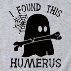 I FOUND THIS HUMERUS short-sleeved Versatile T-shirt nowadaysfashion