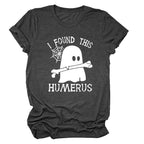 I FOUND THIS HUMERUS short-sleeved Versatile T-shirt nowadaysfashion