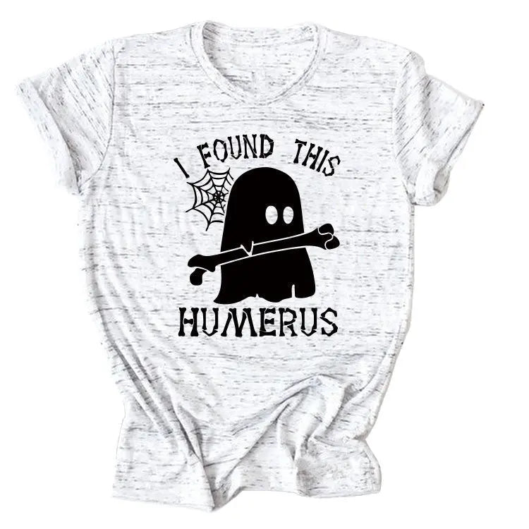 I FOUND THIS HUMERUS short-sleeved Versatile T-shirt - Blade & Thread