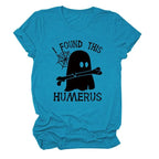 I FOUND THIS HUMERUS short-sleeved Versatile T-shirt nowadaysfashion