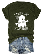 I FOUND THIS HUMERUS short-sleeved Versatile T-shirt nowadaysfashion