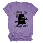I FOUND THIS HUMERUS short-sleeved Versatile T-shirt nowadaysfashion