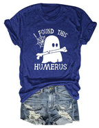 I FOUND THIS HUMERUS short-sleeved Versatile T-shirt nowadaysfashion