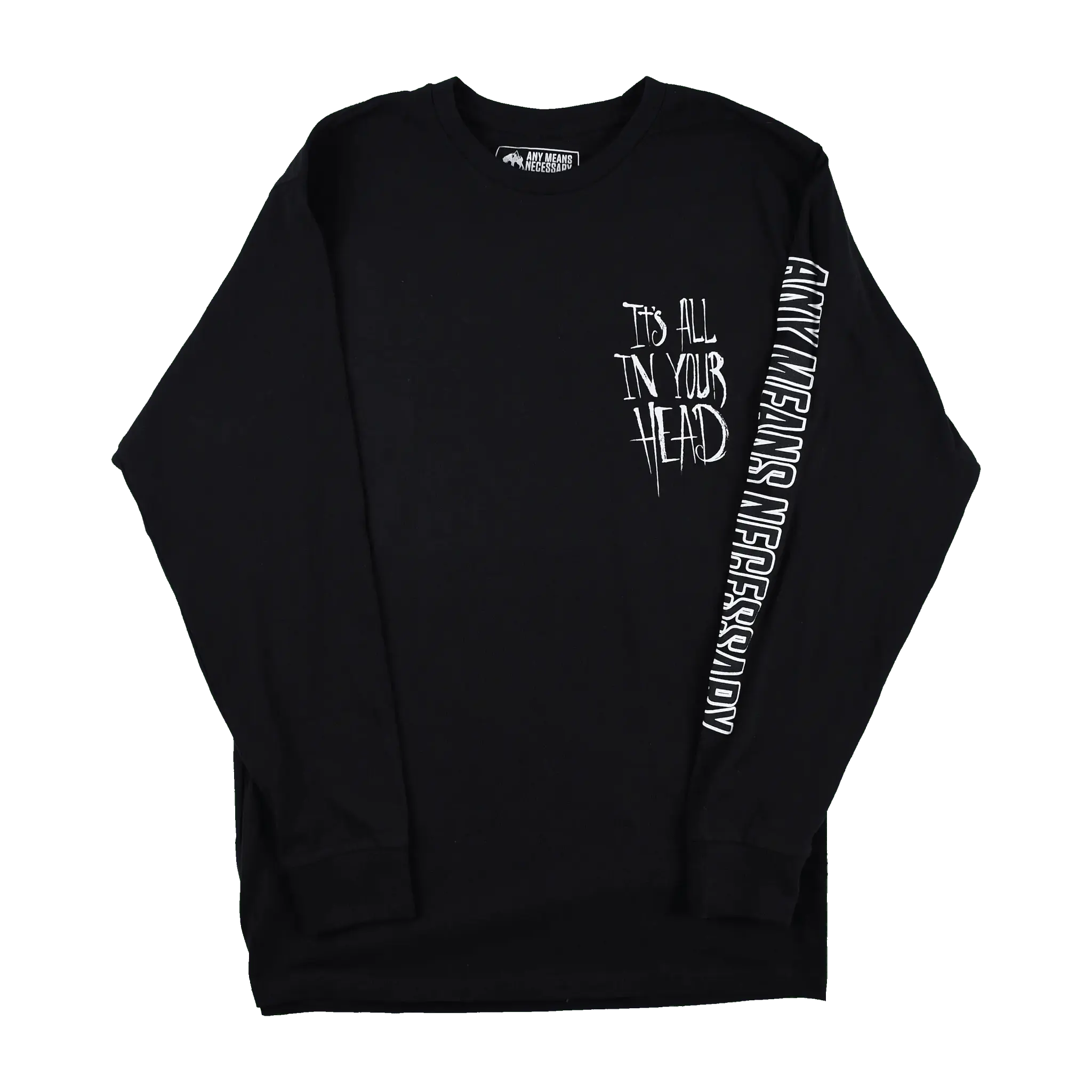 It's All In Your Head Long Sleeve T-Shirt Black Any Means Necessary Clothing