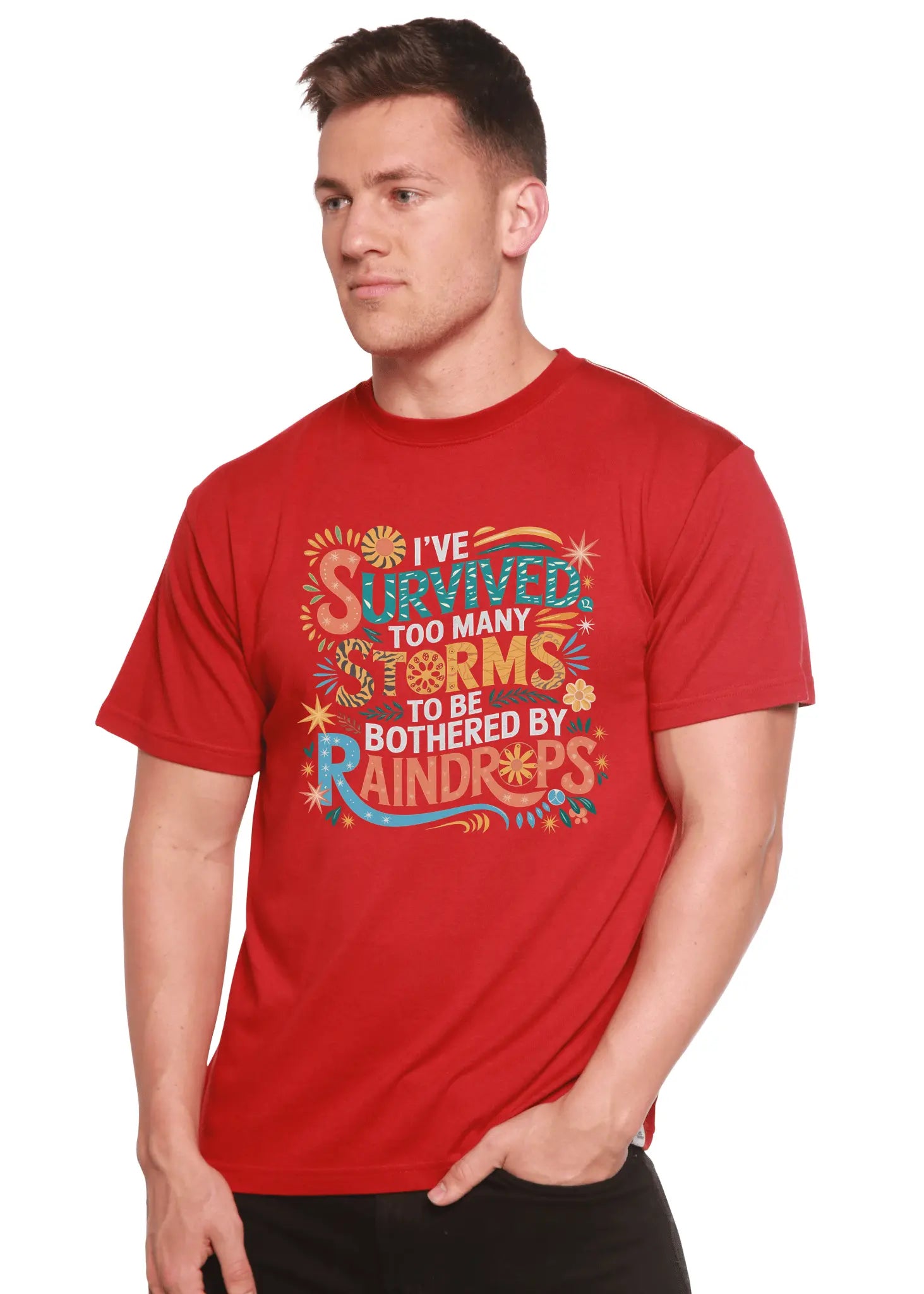 I've Survived Too Many Storms to Be Both Unisex Bamboo/Cotton Graphic T-Shirt - Blade & Thread