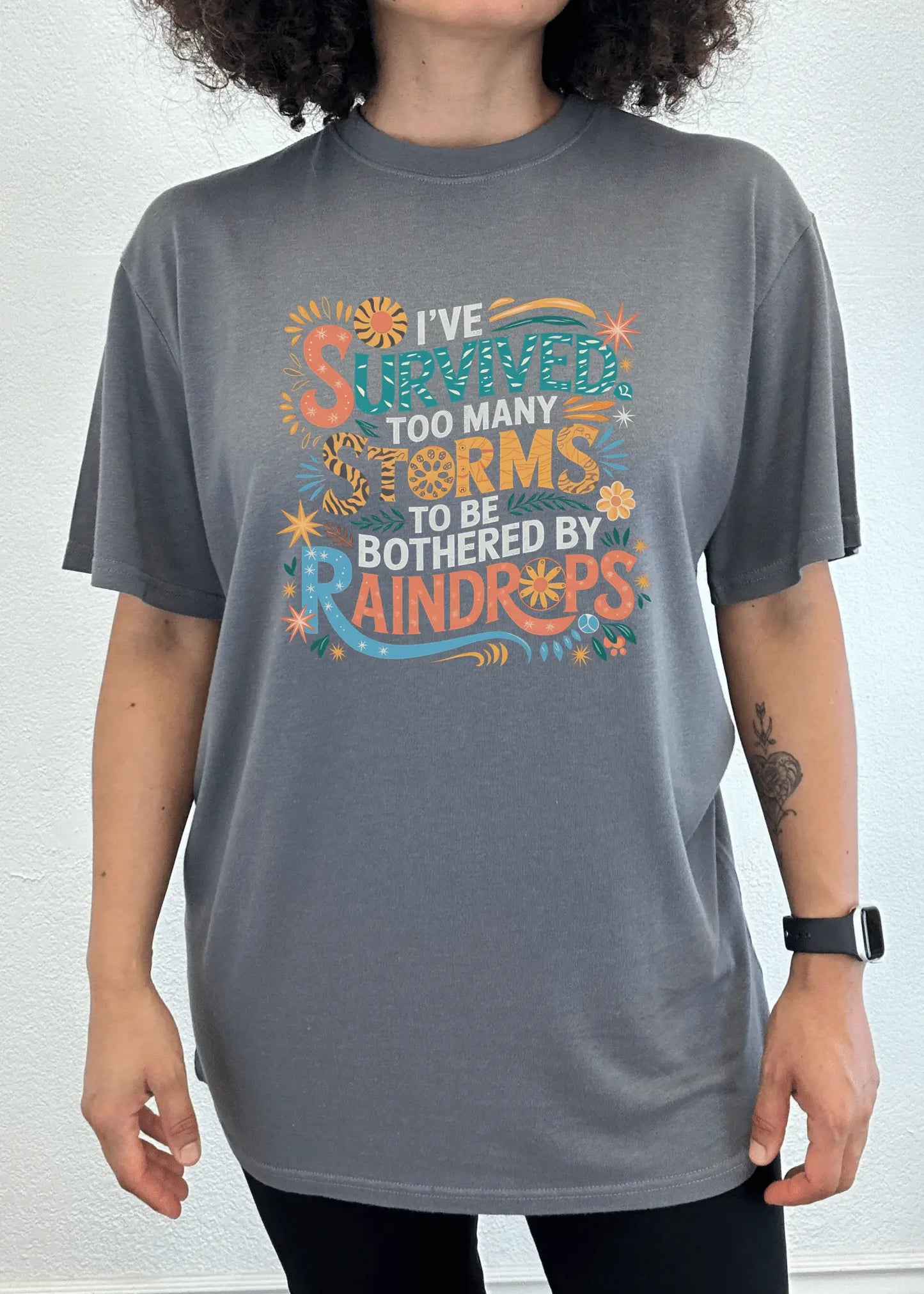 I've Survived Too Many Storms to Be Both Unisex Bamboo/Cotton Graphic T-Shirt - Blade & Thread