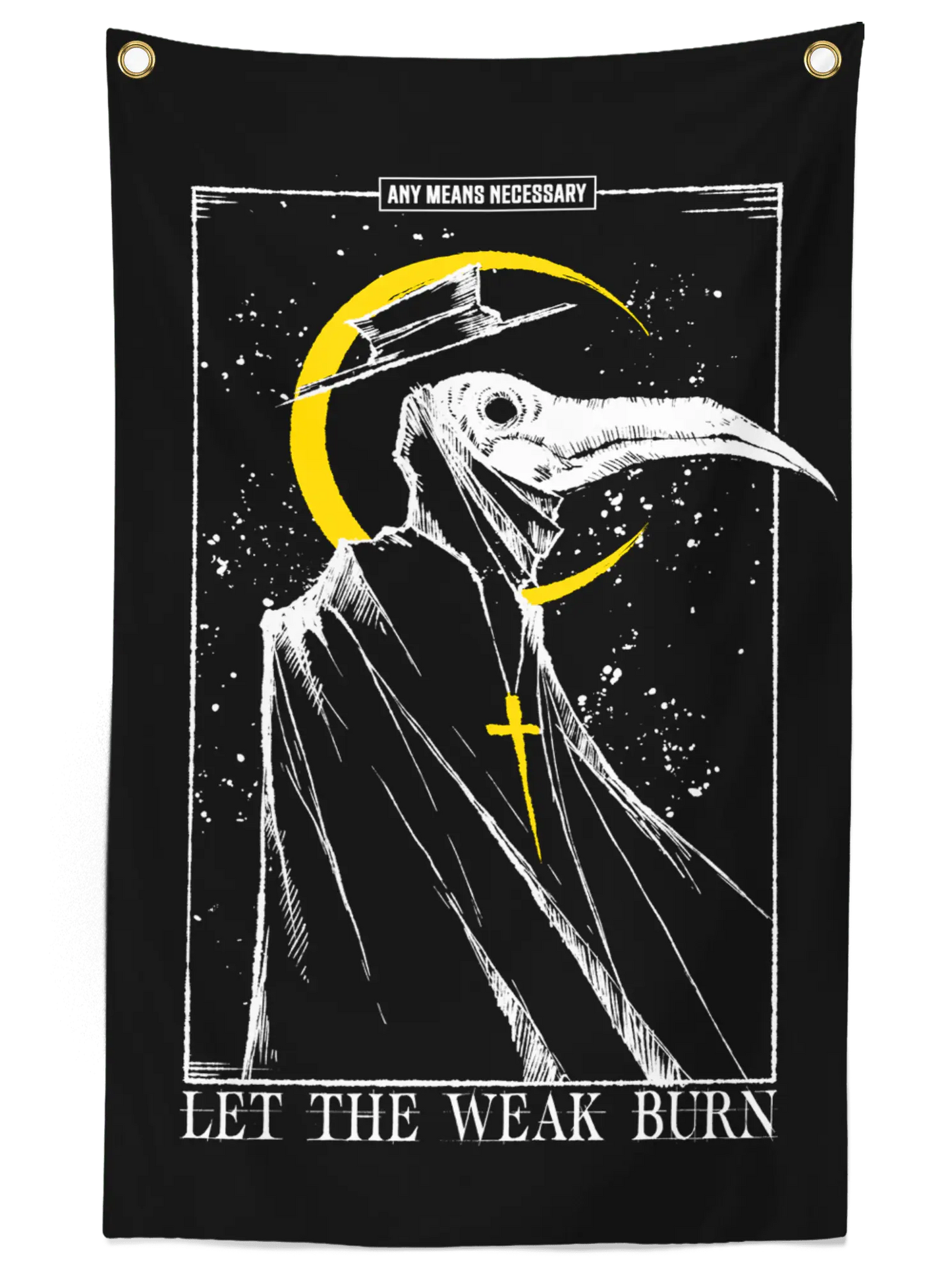 Let the Weak Burn Banner - Blade & Thread