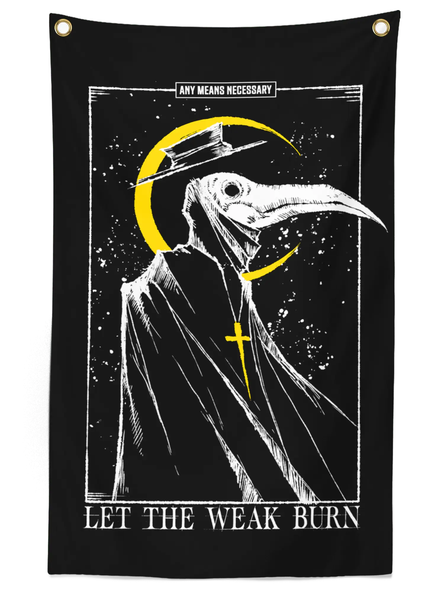 Let the Weak Burn Banner - Blade & Thread