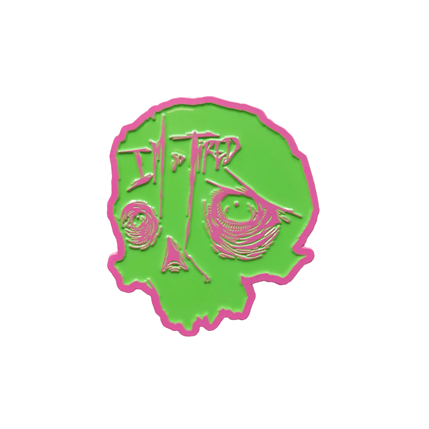 So Tired Enamel Pin Pink - Blade & Thread