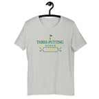 Three Putting Since "Year" - Custom T-shirt Golfer Paradise