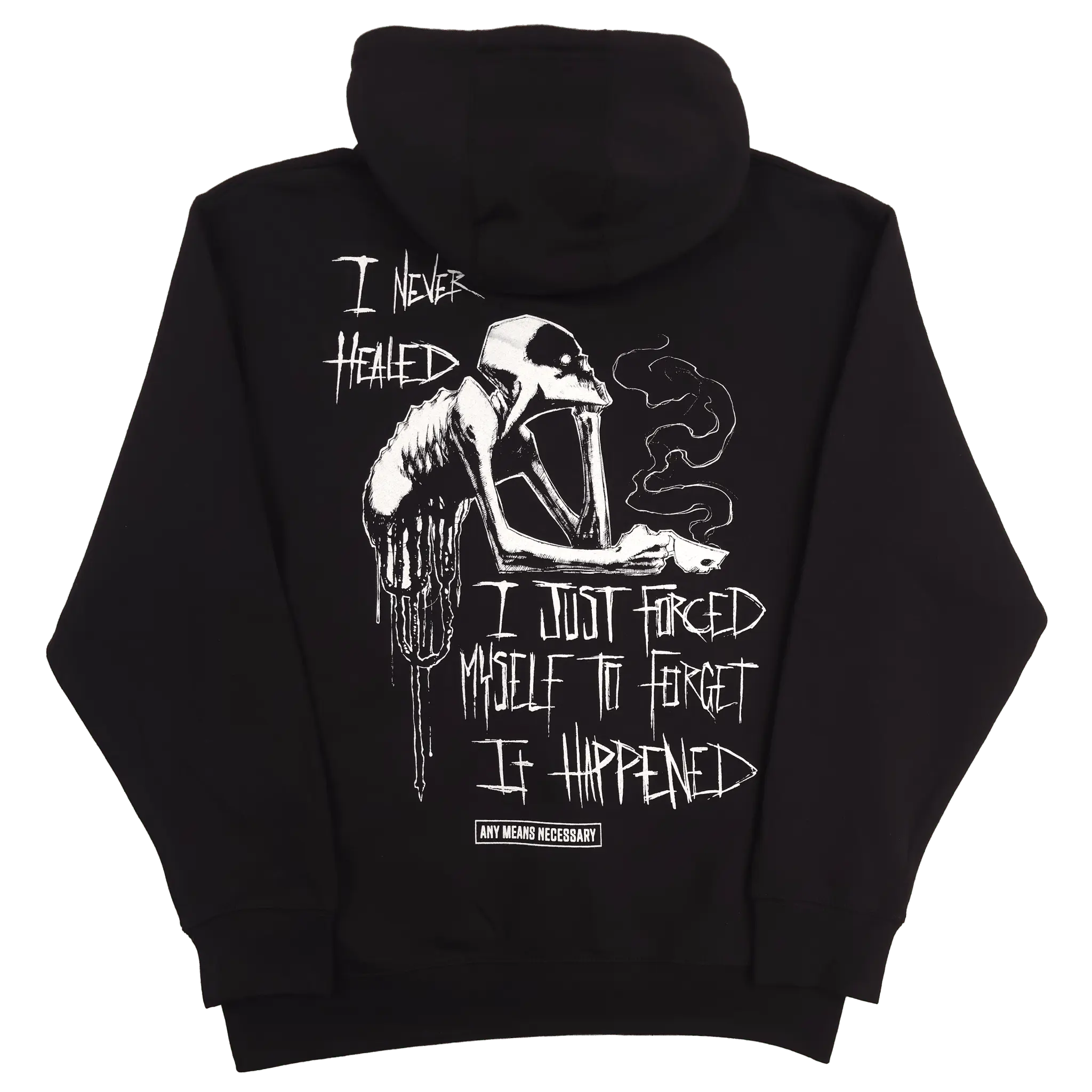To Forget Pullover Hoodie Any Means Necessary Clothing