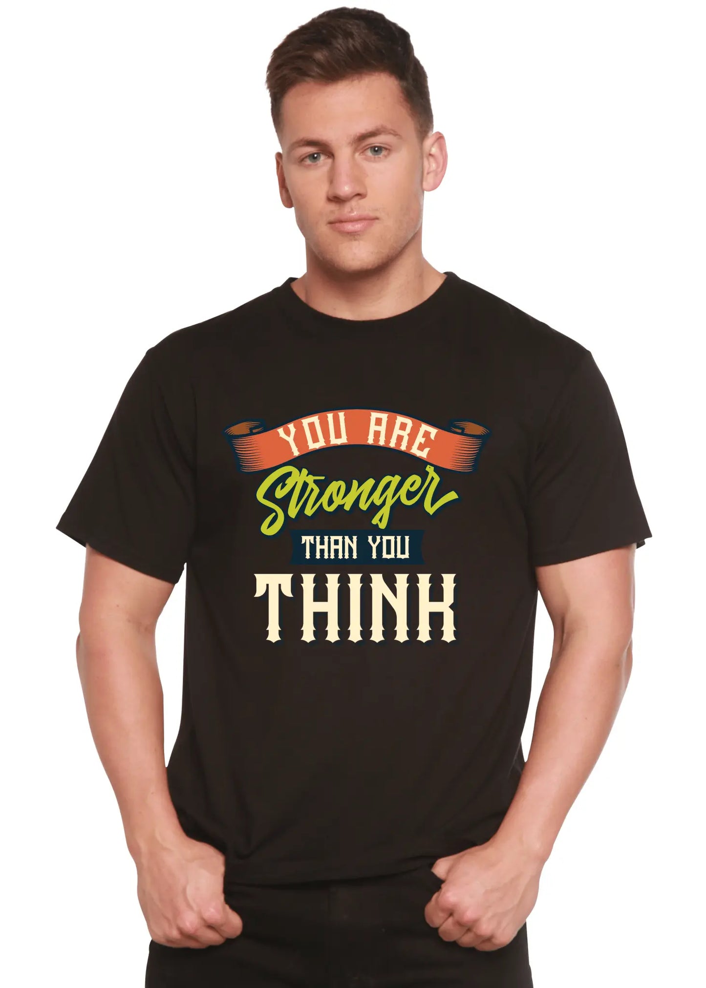 You Are Stronger Than You Think Men's Bamboo Viscose/Organic Cotton Short Sleeve Graphic T-Shirt - Blade & Thread